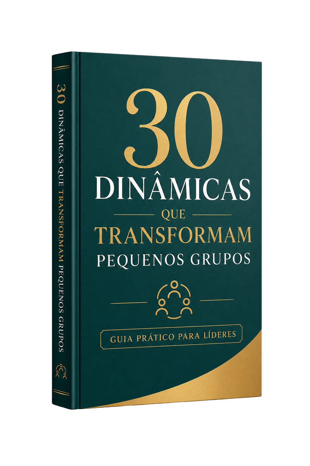 Capa do ebook 30 Dinâmicas que Transformam Pequenos Grupos